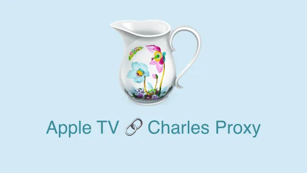 Setup Apple TV for Charles Proxy (HTTP Proxy)