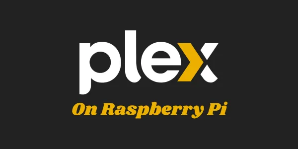 Install Plex on Raspberry Pi using Docker